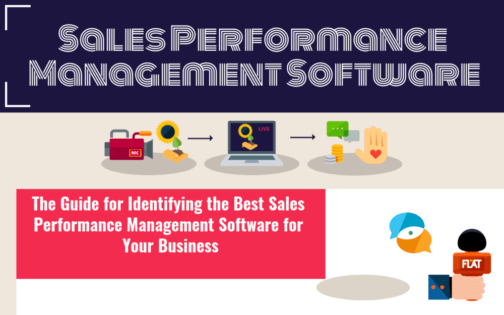 How to Select the Best Sales Performance Management Software for Your Business The Guide for Identifying the Best Sales Performance Management Software for Your Business