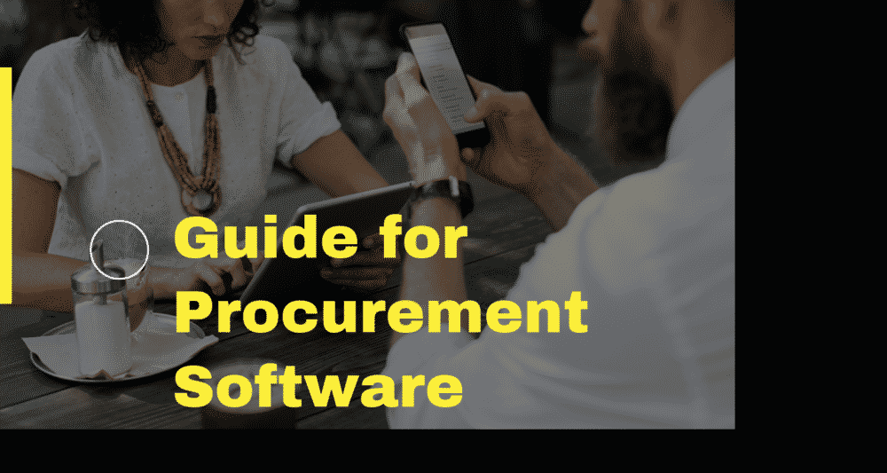 How to Select the Best Procurement Software for Your Business How to Select the Best Procurement Software for Your Business