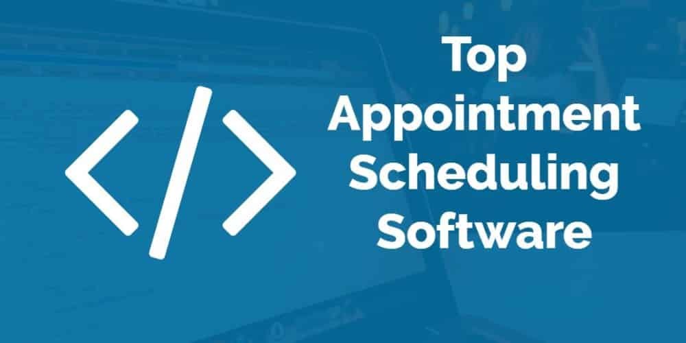 Top 10 Appointment Scheduling Software
