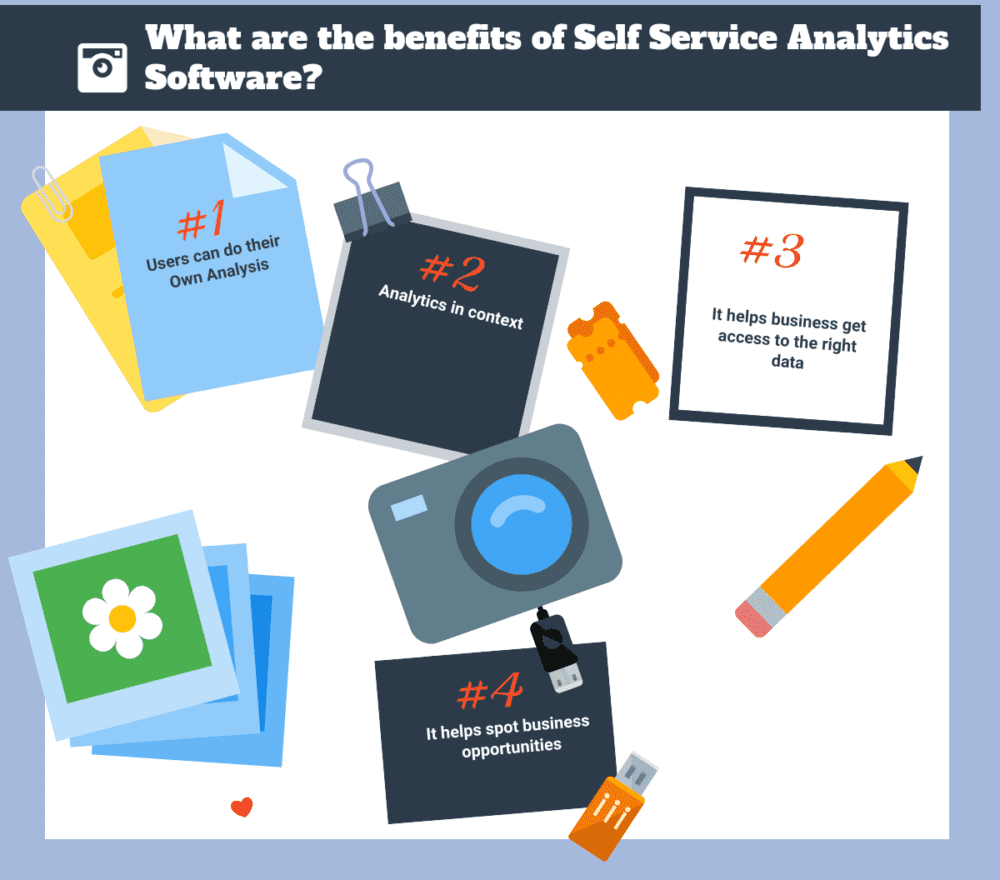 26 Free and Top Self Service Analytics Software What are the benefits of Self Service Analytics Software