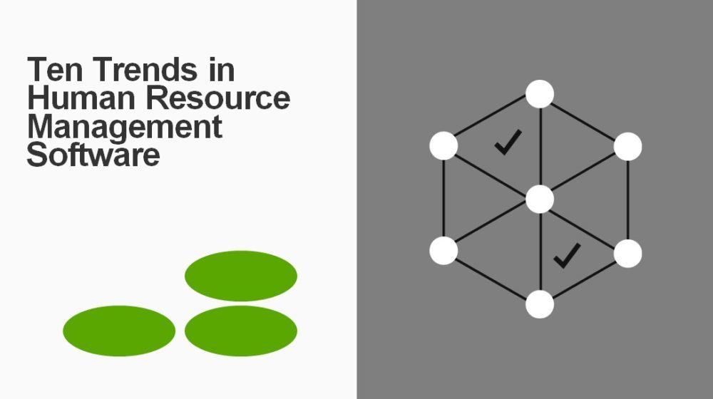 Top Ten Trends in Human Resource Management Software