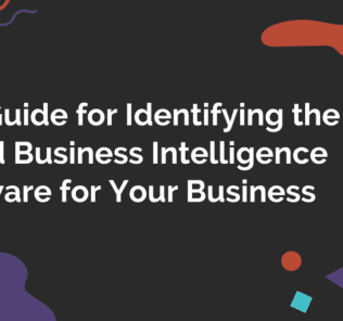 How to Select the Best Cloud Business Intelligence Software for Your Business The Guide for Identifying the Best Cloud Business Intelligence Software for Your Business