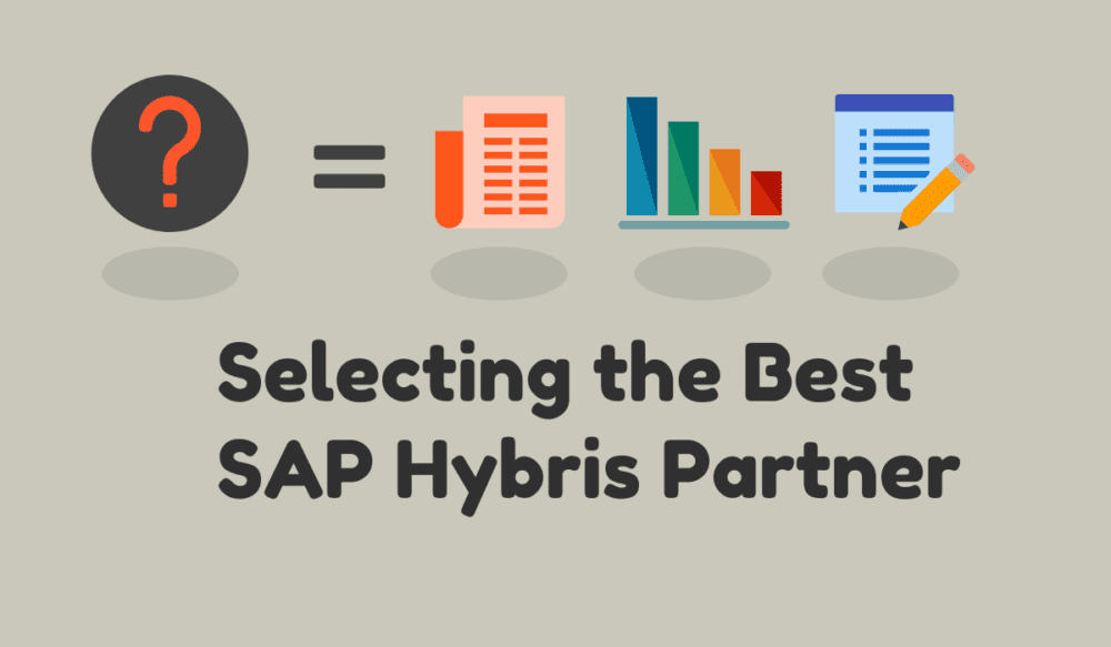 How to Select the Best SAP Hybris Partner Select the Best SAP Hybris Partner